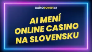 Ako AI mení online casino na Slovensku