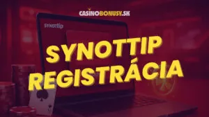Synottip registrácia 2026: Návod ako sa registrovať a prihlásiť